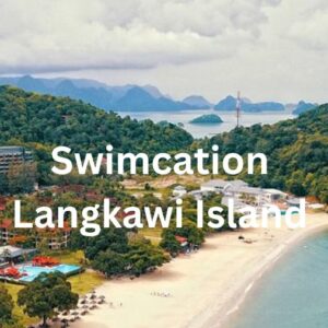 Swimcation Langkawi Island